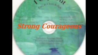 Strong Courageous