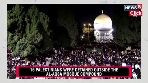 Israel Vs Hamas _ Worshippers Scatter After Tear Gas Fired At Al-Aqsa Mosque Compound _ N18V