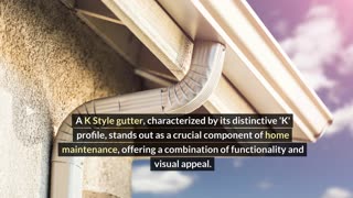 What is a K Style gutter?