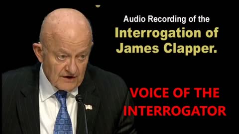 Interrogation of James Clapper and The Dirty Tricks Squad