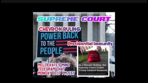 Power Back to the PEOPLE / SUPREME COURT 7/1 [Chevron] [Presidential Immunity]
