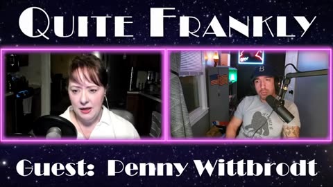 Quite Frankly - "Near-Death Revelations" ft Penny Wittbrodt 2/8/24