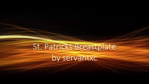 St. Patrick's Breastplate
