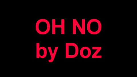 OH NO song by Doz