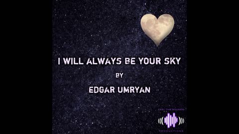 Edgar Umryan - I Will Always Be Your Sky (teaser - out on 8th April 2022)