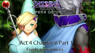 DFFOO Cutscenes Act 4 Chapter 6 Part 1 Fresh Apprentices (No gameplay)