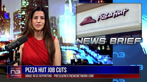 Over 1200 Pizza Hut Jobs Lost in California!