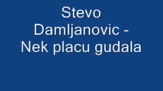 Stevo Damljanović - Nek plaču gudala