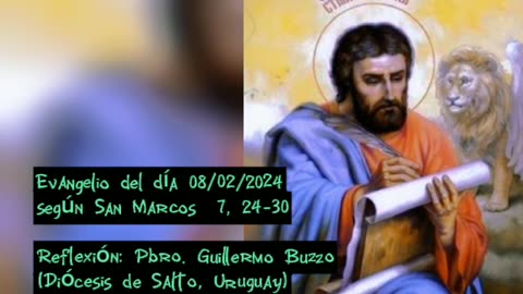 Evangelio del día 08/02/2024 según San Marcos 7, 24-30 - Pbro. Guillermo Buzzo