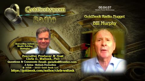 GoldSeek Radio Nugget -- Bill Murphy: Gold and Silver Are Cheap Relative to Value