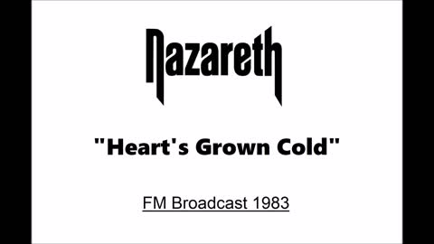 Nazareth - Hearts Grown Cold (Live in Providence, RI 1983) FM Broadcast