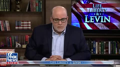 Mark Levin: Dems will do anything to prevent Trump from running again