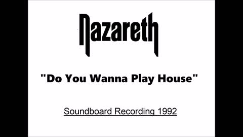 Nazareth - Do You Wanna Play House (live in Barcelona, Spain 1992) Soundboard
