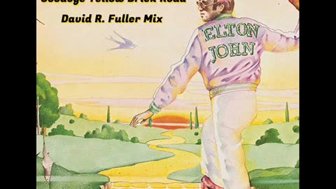 Elton John - Goodbye Yellow Brick Road (David R. Fuller Mix)