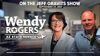 Wendy Rogers on the Jeff Oravitz Show 9/27/2021