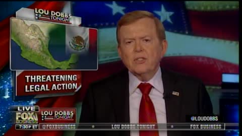 Lou Dobbs tells Mexico to mind its own business