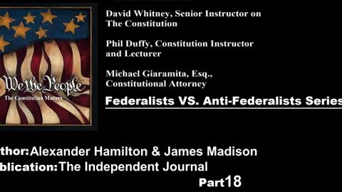 We The People | Federalists VS Anti-Federalists | #18