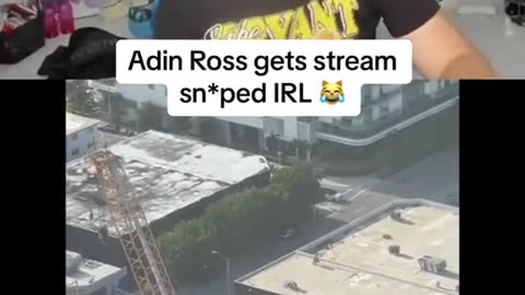 Adin Ross Stream SNIPED IRL
