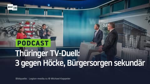 Thüringer TV-Duell: 3 gegen Höcke, Bürgersorgen sekundär