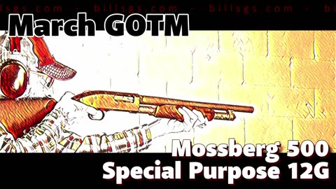 March Gun Of The Month!