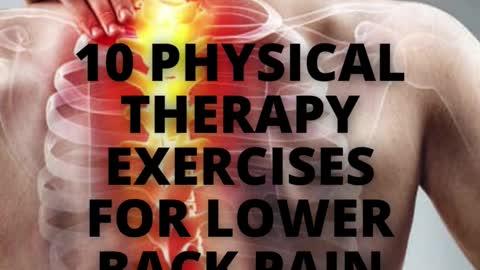 10 PHYSICAL THERAPHY EXERCISES FOR LOWER BACK PAIN