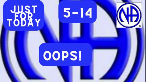 Oops - 05-14 - Just for Today Narcotics Anon Daily Meditation - #jftguy