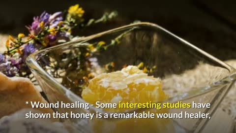 The Healing Power of honey