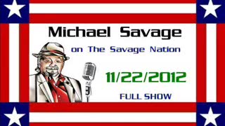 11-22-12 The Savage Nation (1.59.42,) audio only