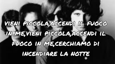 "Light my fire "-The Doors (1967)-traduzione in italiano