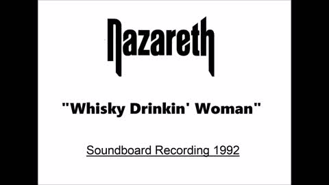 Nazareth - Whiskey Drinkin' Woman (live in Barcelona, Spain 1992) Soundboard