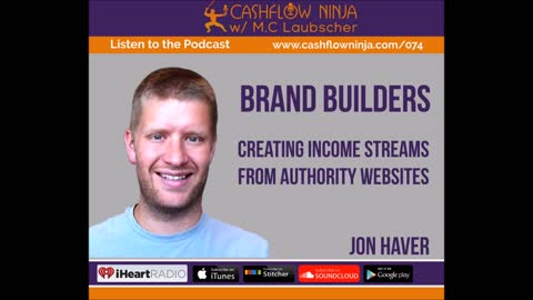 Jon Haver Shares How To Create Income Streams From Authority Websites