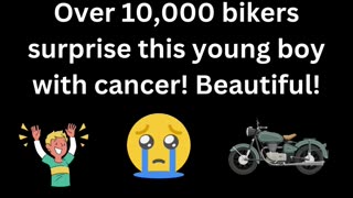 10,000 bikers surprise a boy with cancer!