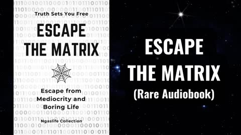 Escape The Matrix - Escape from Mediocrity and Boring Life Audiobook