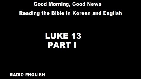 Radio English | Luke 13 | Part I