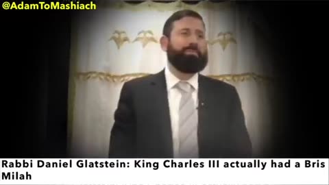 Rabbi Daniel Glatstein: 'King Charles III actually had the 'Bris Milah' from a Rabbi'.