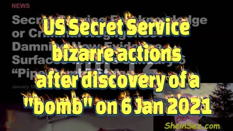 US Secret Service bizarre actions after discovery of a "bomb" on 6 Jan 2021-SheinSez 417