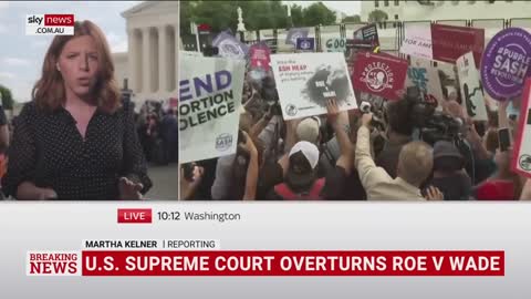 ‘Historic decision’: Roe v Wade overturned by US Supreme Court