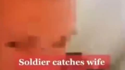 Soldier Catches Wife Cheating