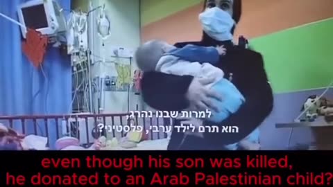 Palestinian baby receives transplant from dead Israeli soldier: Mother wishes baby becomes a martyr.