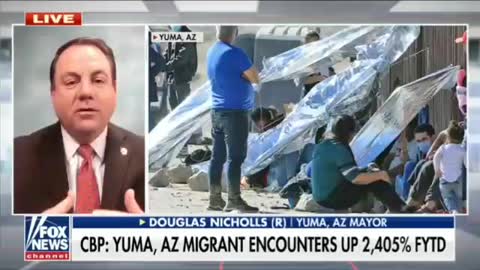 Mayor of Yuma, Arizona on border crisis as migrant encounters spike 2,405%.