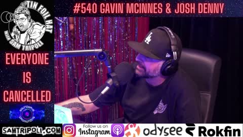 Tin Foil Hat Podcast 540 Gavin McInnes & Josh Denny