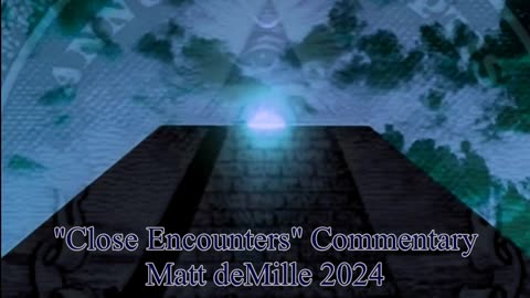 Matt deMille Movie Commentary Episode 471: Close Encounters Of The Third Kind (Esoteric Version)