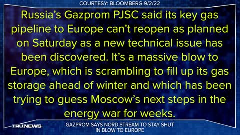 EU Gas Pains: Russia’s Gazprom Will Not Reopen Nord Stream 1 Pipeline Tomorrow