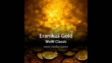 Eranikus Gold WoW Classic WotLK