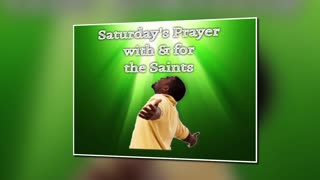 Saturday's Prayer 10FEB24