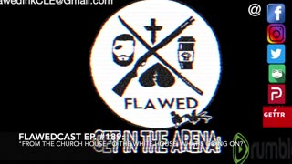 Flawedcast Ep. #189: "From The Church House to The White House, What' s Going On?" w/ Mrs. Smith