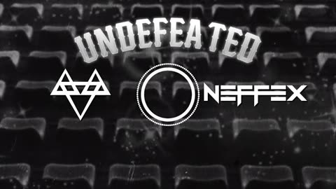 NEFFEX - Undefeated New Song 🎶🎶🎶