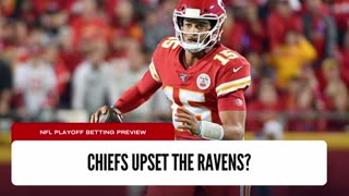 Chiefs vs Ravens Betting Preview - Can The Chiefs Pull Off A Big Upset?