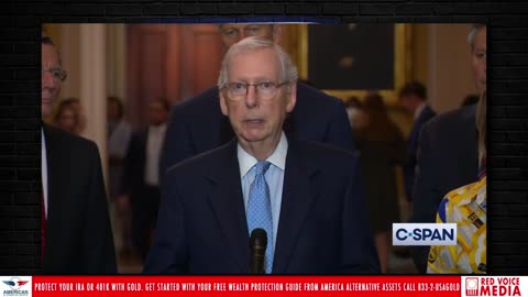 The Uniparty Is In Full Panic Mode | McConnell Wants Their Grift To Continue