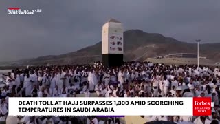 Death Toll At Hajj Surpasses 1,300 Amid Scorching Temperatures In Saudi Arabia